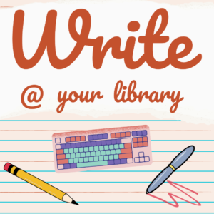 Write @ Your Library Logo image shows a keyboard, pencil and pen on lined paper with text: write @ your library